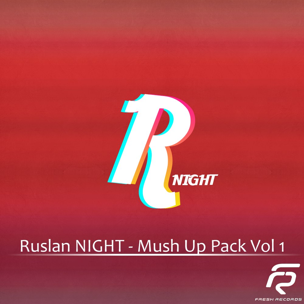 Dj Ruslan Night Mashup Collection vol.1 [2012]